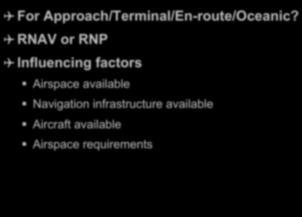 What kind of Navigation Specification? For Approach/Terminal/En-route/Oceanic?
