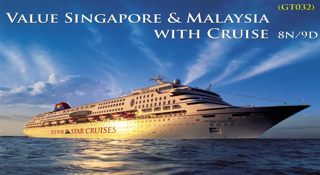 GT 032 Value Singapore & Malaysia with Cruise 8N/9D Greetings from WPS Holidays.