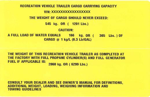 Pre-Travel Information Weight and Capacity Labels There are 3 main types of labels that can be found on the exterior of the trailer, usually on the roadside front corner of the trailer.