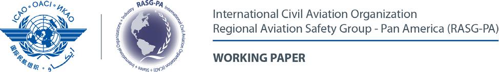PA RAST/31 WP/03 19/02/18 Thirty First Pan America Regional Aviation Safety Team Meeting (PA RAST/31) of the Regional Aviation Safety Group Pan America (RASG PA) South Florida, United States, 20 to