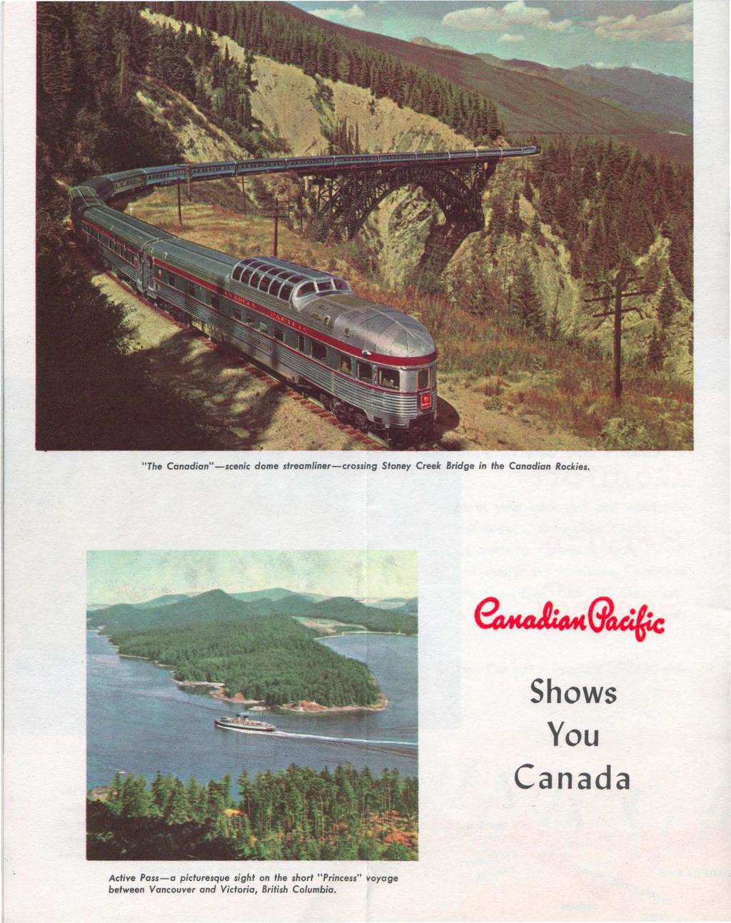 "The Canadian" -scenic dome streamliner-crossing Stoney Creek Bridge in the Canadian Rockies.