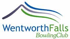 4782 2624 Incorporating: Wentworth Falls Bowling Club Cnr GW Highway & Falls Road Wentworth Falls NSW 2782 Ph: 4757 1503 Join now at