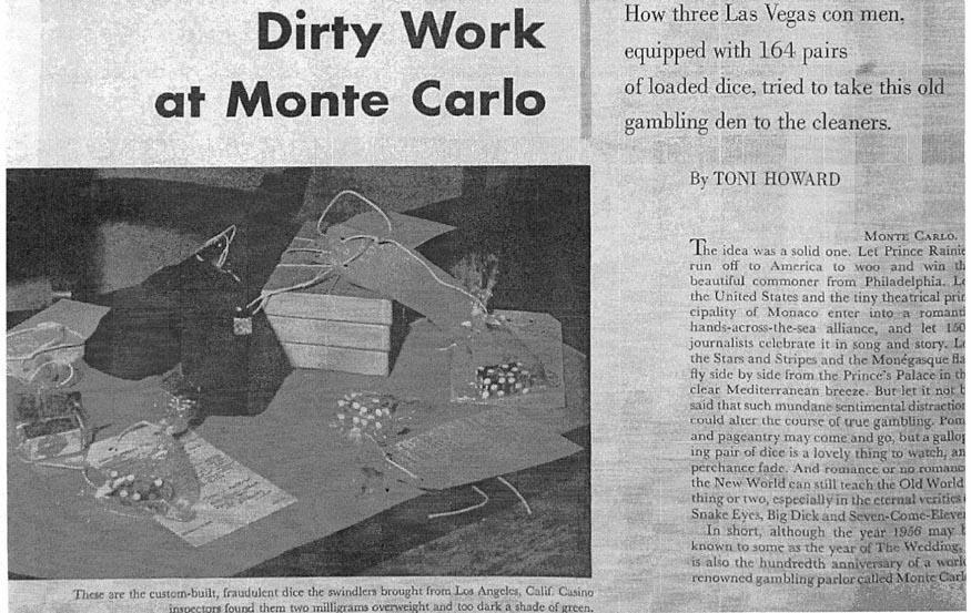 Excerpt from Jason A s above email: I mentioned before that TR King made the Monte Carlo Heist dice I have to find my scan of that Saturday Evening Post article and I'll send it.