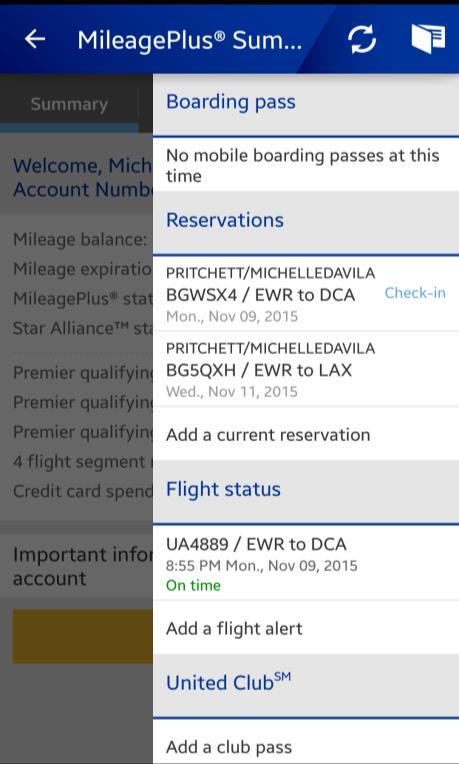 Select to see the Menu Bea! Boarding pass: Upon check-in via the United app, your mobile boarding pass is stored here. Reservations: Current and future travel plans (for all travelers).