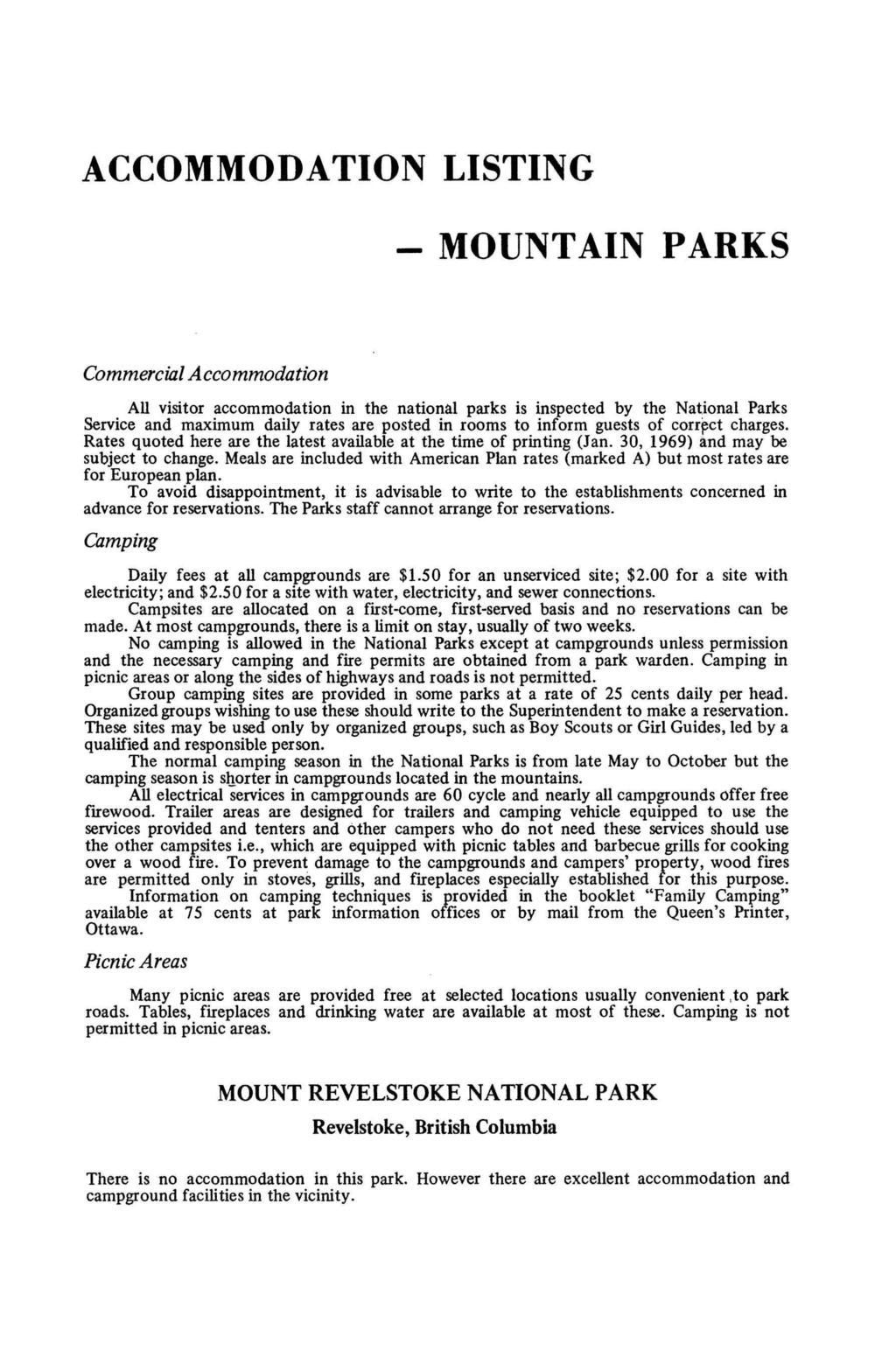 ACCOMMODATION LISTING - MOUNTAIN PARKS Commercial Accommodation All visitor accommodation in the national parks is inspected by the National Parks Service and maximum daily rates are posted in rooms