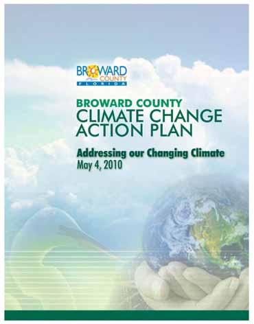 24 Broward County Climate Change Initiatives Under the auspices of Broward County, the Port undertook