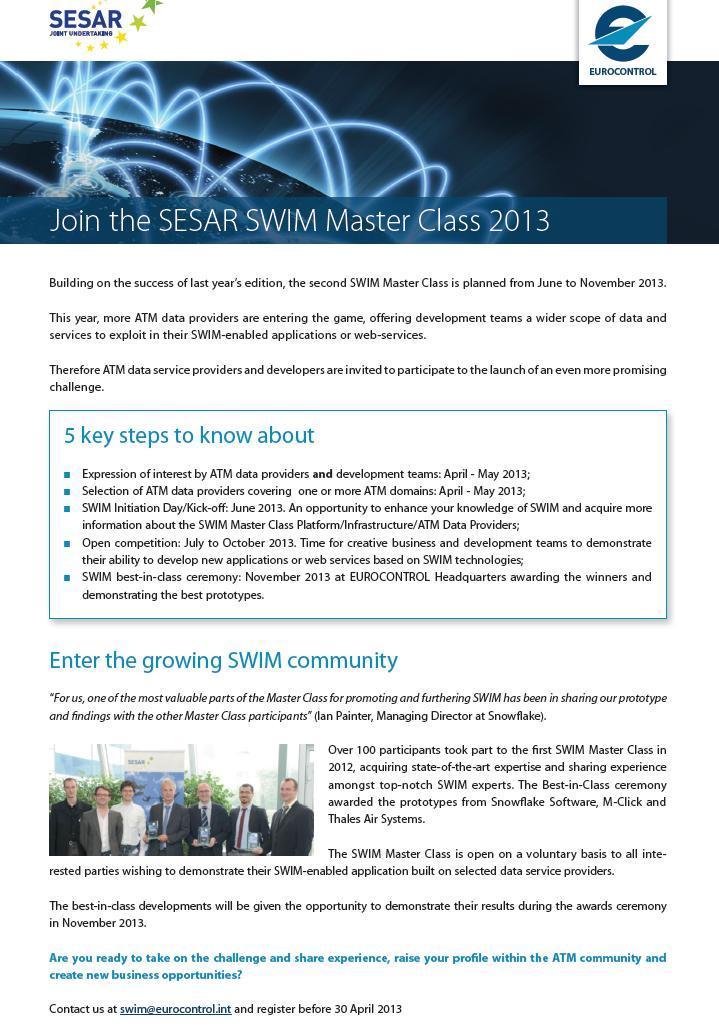 2013 Open competition Raise awareness on SWIM Increase buy-in Accelerate uptake 1 More data providers 2