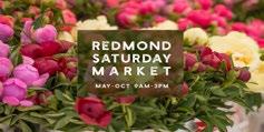 REDMOND SATURDAY MARKET Saturdays 9:00 am - 3:00 pm, May through October Redmond Saturday Market is