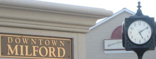 There has been a substantial linvestment in destination. upgrading Milford s historic downtown.