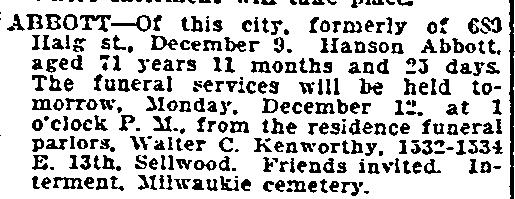 5. Hanson Abbott b. 24 Dec 1848 Springfield, Sangamon Co, IL d. 09 Dec 1921 Clackamas Co, OR buried Milwaukie Pioneer Cemetery, Clackamas Co, OR m.