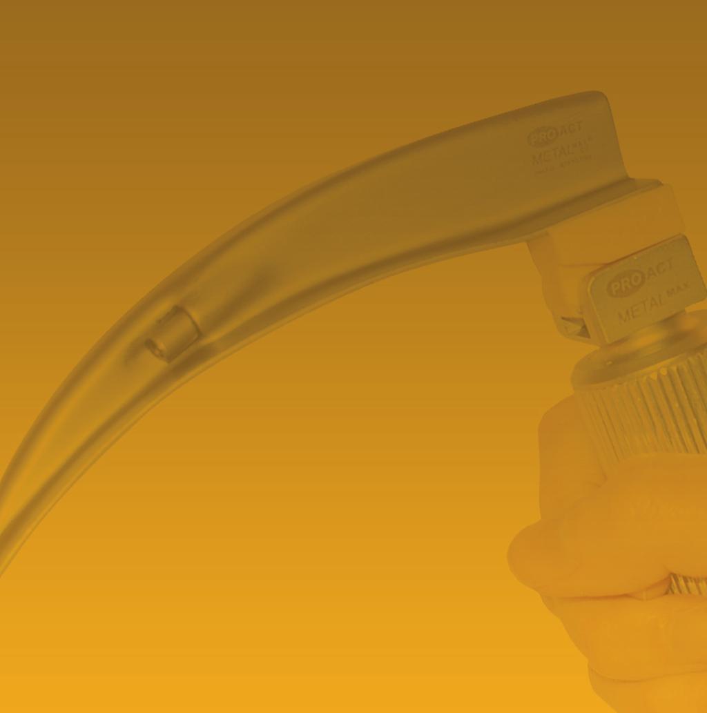 PRO Supplying technology with no compromise for over 0 years The METAL MAX Reliability Challenge: We believe that PROACT Metal Max Disposable Laryngoscopes are the most reliable Laryngoscopes