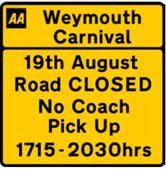 21:00 hours Carnival finishes, Roads re-open upon instruction from control. Post event Clear remaining signage by end of Thursday 16th August.