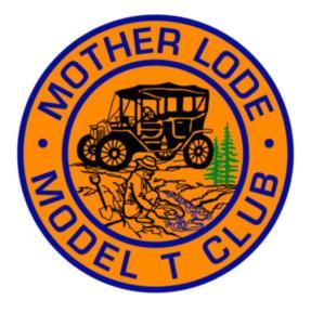 Monthly Newsletter of the Mother Lode Model T Club http://www.motherlodemodelt.