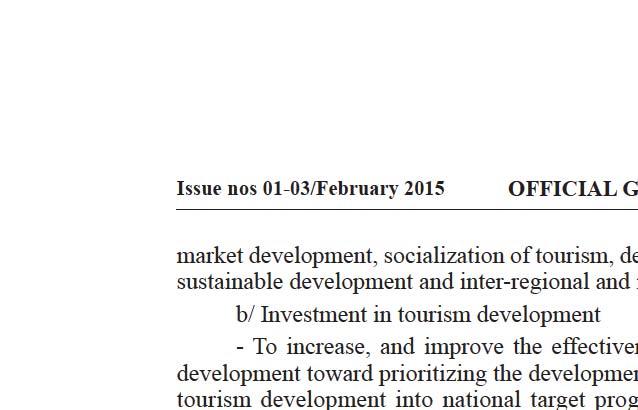 l ss ut> nos 01-03/Ft>bruary 2015 OFFICIAL GAZETTE 15 market development, socialization of tourism, development associated with conservation and sustainable development and inter-regional and