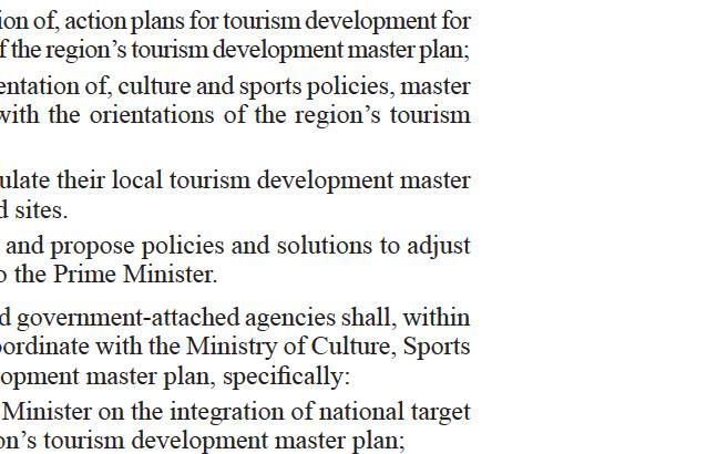ies, sectors and provincial-level People's Committees in the region in perfo1ming relevant tasks in all tourist activities; to review and complete mechanisms and policies to encourage and call for
