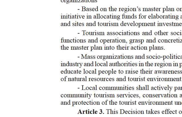 tourist zones and sites; - To attach impo1i ance to traffic safety and order so as to increase safety for tourists and promote the regional and local tourist image; - To educate local people on