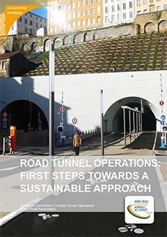 Road Tunnel Operations First steps towards sustainable operation of road tunnels Available on PIARC