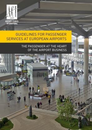 Guidelines for Passenger Services at European Airports Continue work and research on the Passenger Experience The study Bachelor