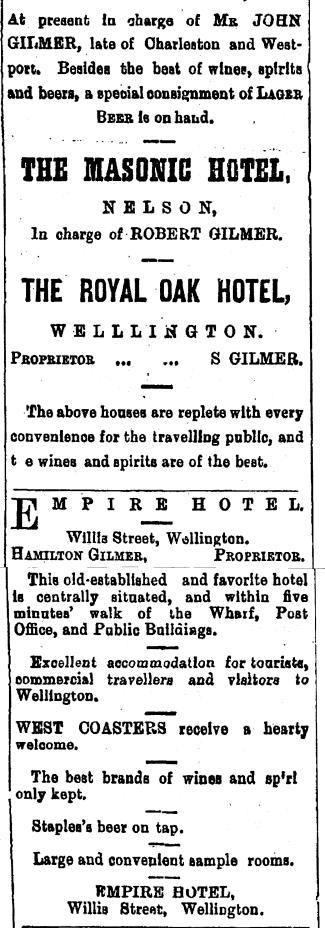 This is supported by the fact that the paper also had advertisements in the same column following the Gilmer Hotel for The Masonic at Nelson and for the Royal Oak at Wellington.