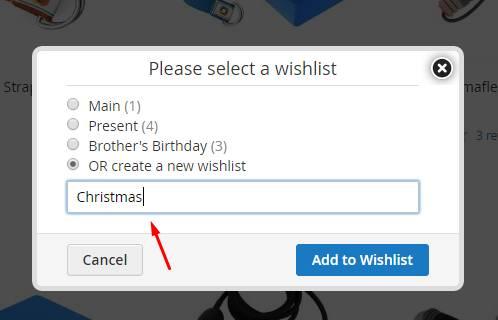The popup appears on every page when a product is added to wishlist. The customer can also create a new wishlist using option "OR create a new wishlist". 3.2.