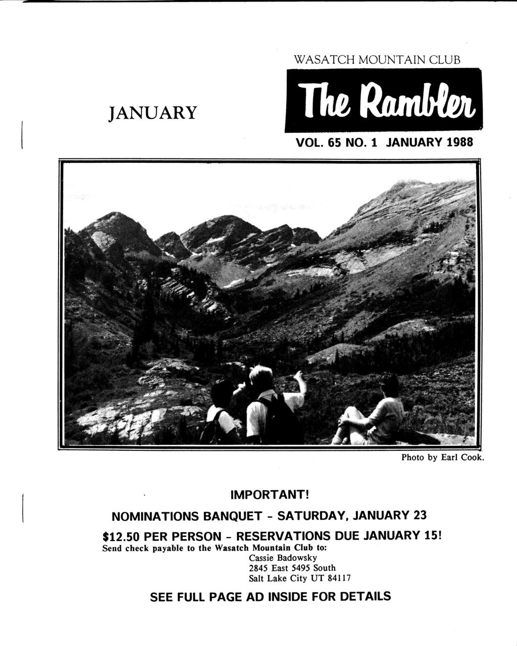 WASATCH MOUNTAIN CLUB JANUARY VOL. 65 NO. 1 JANUARY 1988 Photo by Earl Cook. IMPORTANT! NOMINATIONS BANQUET - SATURDAY, JANUARY 23 $12.
