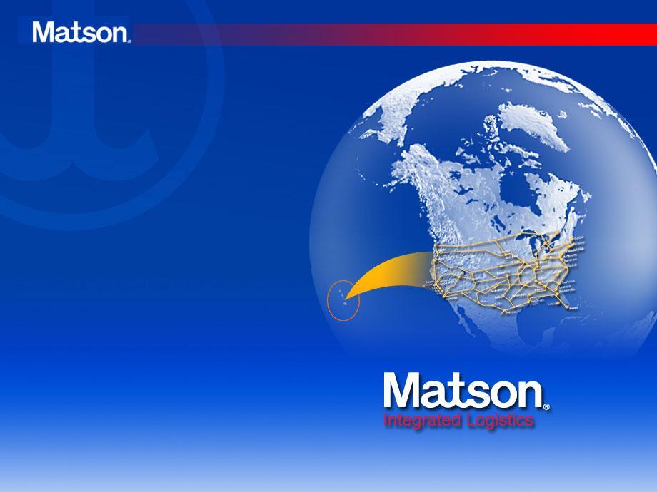 Matson Logistics, Inc: Strengthening inland infrastructure Handles all inland rail