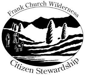 2006 Frank Church Wilderness Citizen Stewardship Trail Campaign Coordinated by the Alliance for Wilderness Education and Stewardship Introduction Project Description Beginning in July of 2006,