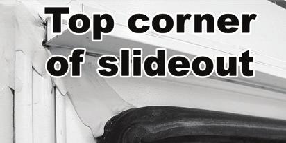 SECTION 9 SLIDEOUT SYSTEMS Fig. 9.3 Exterior slideout room corner After the slideout is extended, verify that the corners of the black rubber seal are set up correctly.
