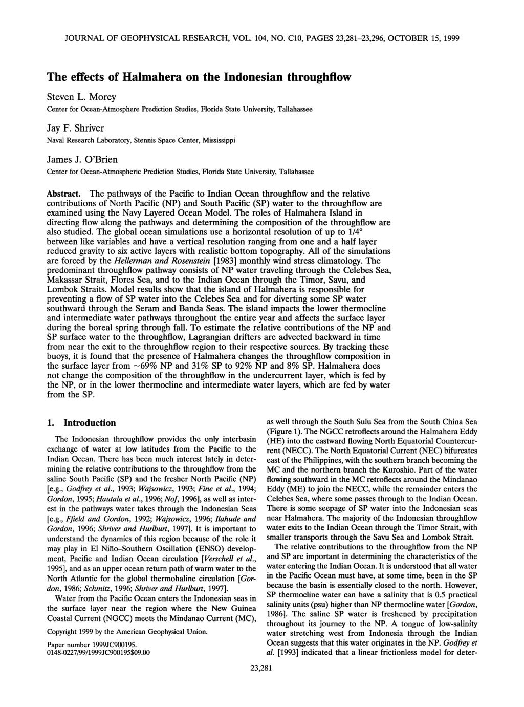 JOURNAL OF GEOPHYSICAL RESEARCH, VOL. 104, NO. C10, PAGES 23,281-23,296, OCTOBER 15, 1999 The effects of Halmahera on the Indonesian throughflow Steven L.
