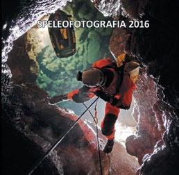 Speleofotografia 2016 18. ročník medzinárodnej fotografickej súťaže Speleofotografia je koníček, ktorý láka len máloktorého fotografa. Ťažko je porozumieť jaskyni.