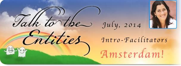 HELLO EVERYONE! Welcome to TALK TO THE ENTITIES with SHANNON O HARA in AMSTERDAM! TTTE Intro - Beginners - Intermediate - Advanced and Facilitators!