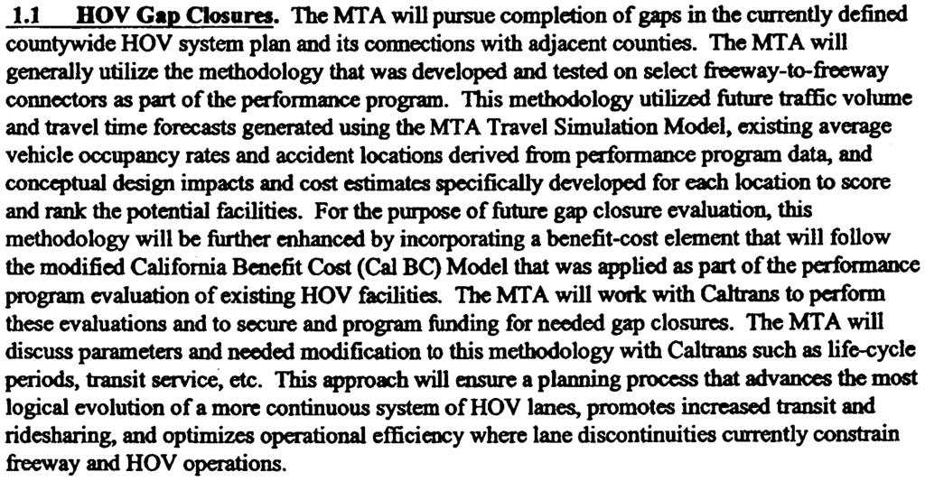 BOV Policies Purpose MTA promotes the use ofhov lanes as a viable transportation choice that is safe, environmentally supportive and encourages ridesharing in an effort to improve mobility throughout