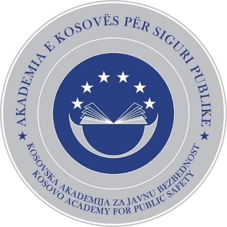 AKADEMIA E KOSOVËS PËR SIGURI PUBLIKE Kosovo Academy For Public Safety/ Kosovska Akademija