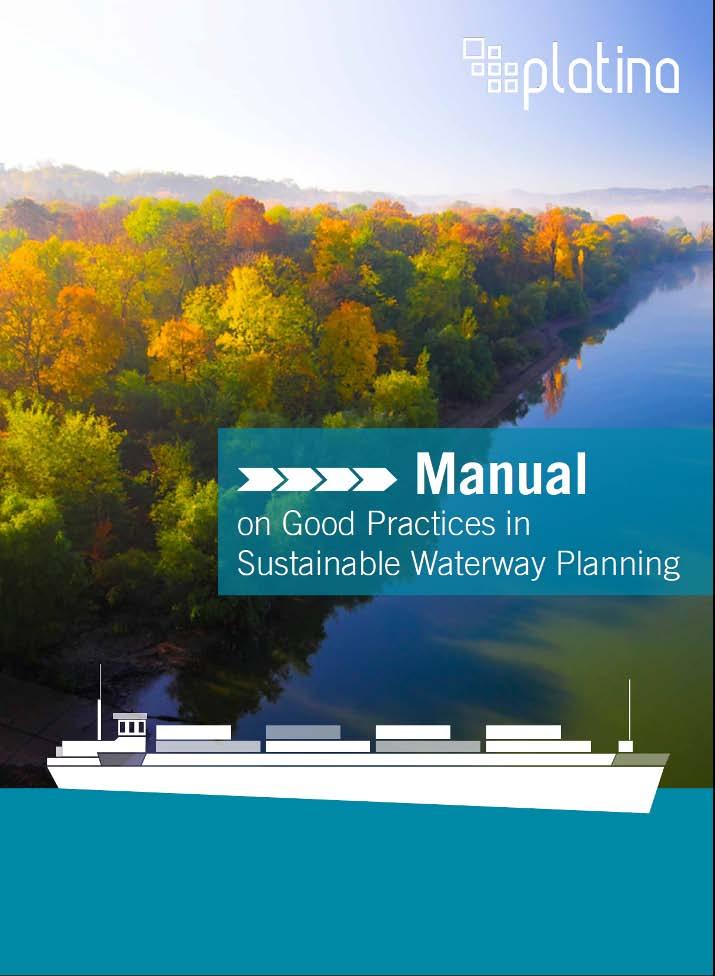 Platina Manual Illustrates Joint Statement with principles & criteria New legal framework conditions for river management New approaches