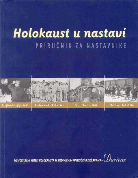 Dan sjećanja na holokaust i sprečavanje zločina protiv čovječnosti, Zavod za školstvo, 2003.