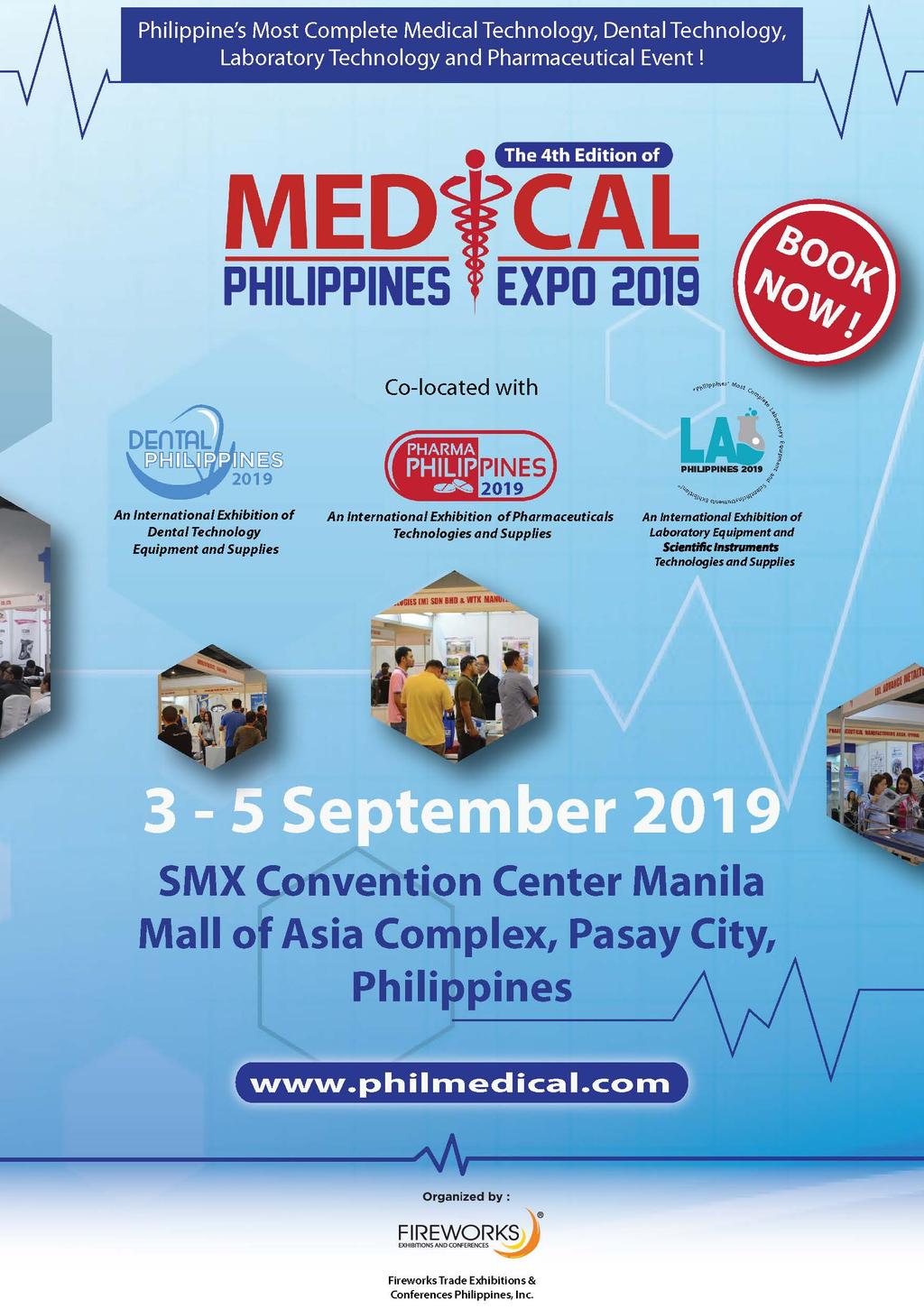 The 4th Edition of MEO CAL PHILIPPINES EXPO 2019 An lnternational Exhibition of Dental Technology Supplies.PI N E~.