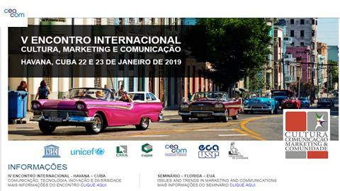 V INTERNATIONAL MEETING CULTURE, COMMUNICATION, MARKETING AND COMMUNITY 22 and 23 January 2019 - HAVANA, CUBA TOPIC: Communication, Technology, Innovation and Diversity in smart cities The Center for