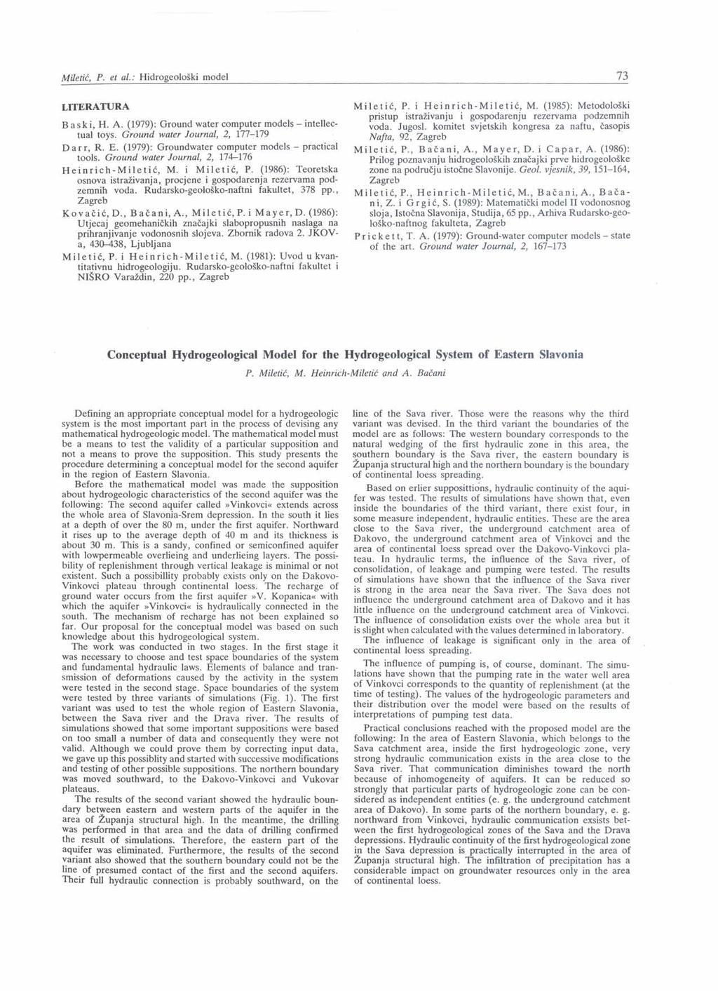 MZetiC, P. et al.: HidrogeoloSki model 73 B as ki, H. A. (1979): Ground water computer models - intellectual toys. Ground water Journal, 2, 177-179 D a r r, R. E.