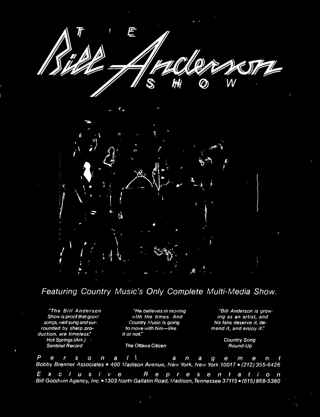 1303 North Gallatin Road, Madison "Bill Anderson is growing as an artist and his fans deserve it demand it, and