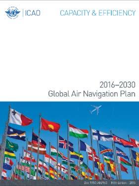 ASEAN ATM Enhancement Guidance ICAO Global Air Navigation Plan (DOC 9750) ICAO Asia Pacific Seamless ATM Plan ASEAN ATM Master Plan 5 th Edition of the GANP, covering 15-year strategic plan,