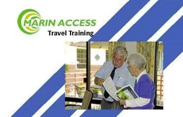 Marin Access - Travel Training Group Presentations 1 on 1 and small group
