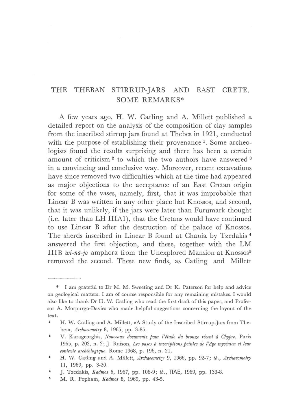 THE THEBAN STIRRUP-JARS AND EAST CRETE. SOME REMARKS* A few years ago, H. W. Catling and A.