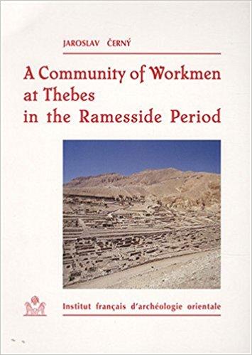 A Community Of Workmen at Thebes In the Ramesside Period