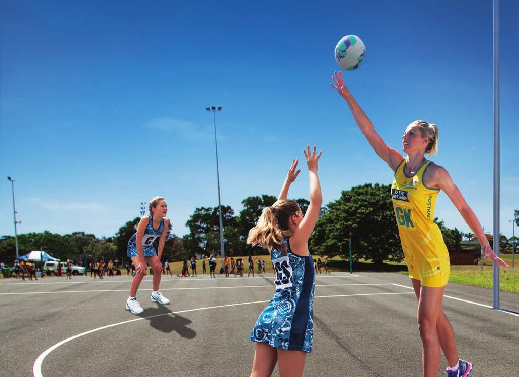 PLAY WITHOUT BOUNDARIES Netball is an intense, exciting sport