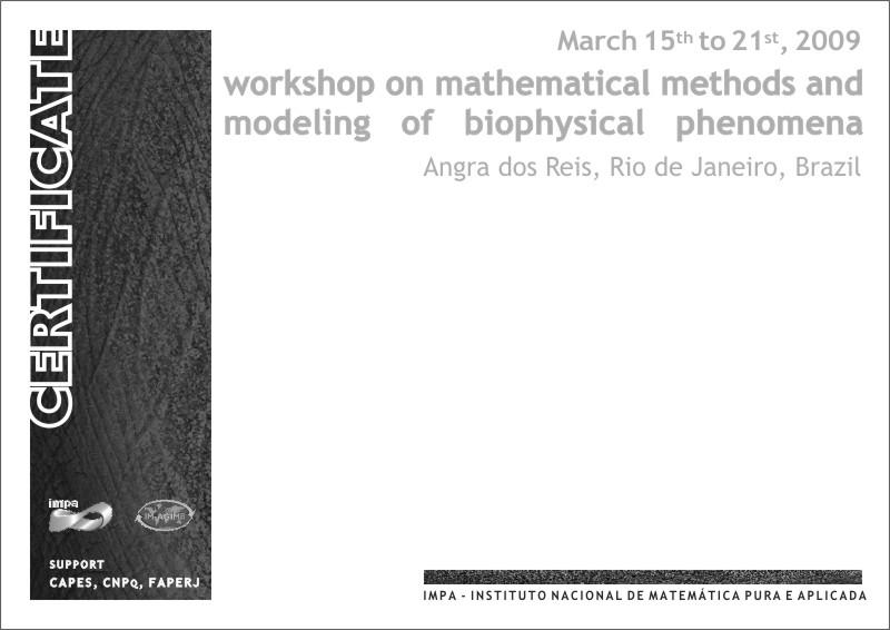 We hereby certify that, Alexander Lorz, University of Cambridge, participated in the Workshop on mathematical methods and modeling of biophysical