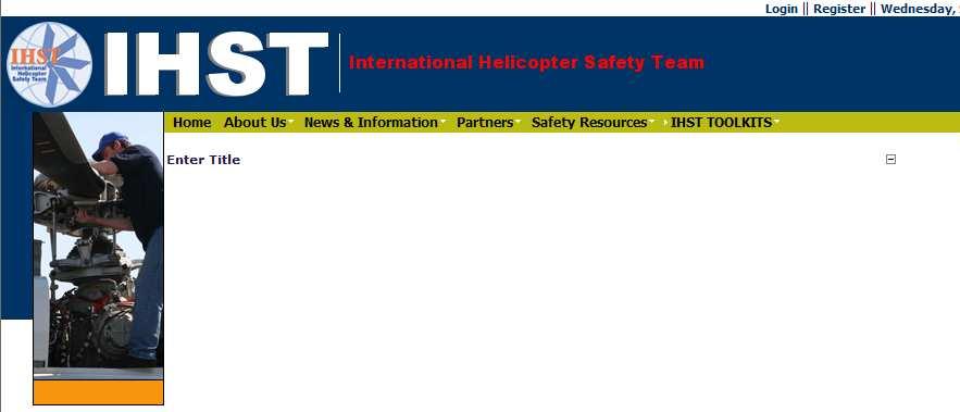 IHST Toolkits In parallel, IHST has published toolkits on: Safety Management System (SMS) Helicopter Training Helicopter