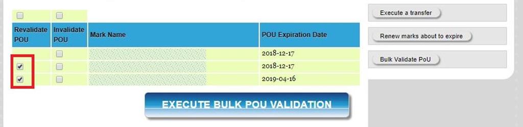 3. Revalidate your POU documentation To revalidate the POU documentation and confirm its current validity for the displayed trademark records listed in the table above, you will need to: Accept the