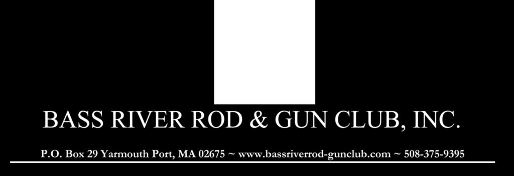 Bass River Rod & Gun Club Route 6A