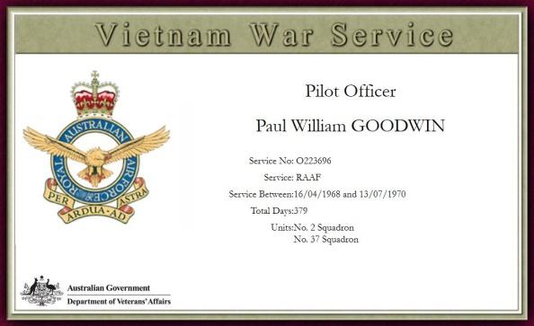 Paul William Goodwin, Wing Commander (Ret'd) We received notice from Arthur Rennick that Paul Goodwin, late of Tura Beach and formerly of Canberra, died on the 8 th august 2015, aged 69 years.