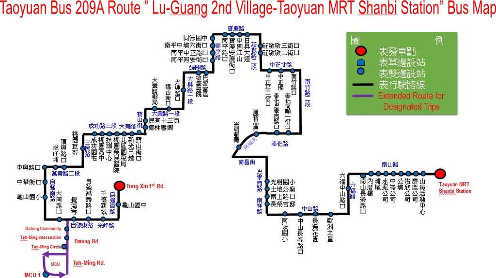 Bus Schedule for Taoyuan Bus 209A Lu-Guang 2 nd Village-Taoyuan MRT Shanbi Station Depart from Guishan Depart from Shanbi Station 12:00 209A(Stops at MCU) 05:45 209A(Stops at MCU) 13:00 209A(Stops at